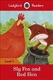 Ladybird Readers Level 2: Sly Fox and Red Hen Book