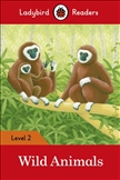 Ladybird Readers Level 2: Wild Animals Book