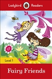 Ladybird Readers Level 1: Fairy Friends Book