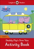 Ladybird Readers Level 2: Peppa Pig Daddy Pig's New Van Activity Book