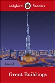 Ladybird Readers Level 3: Great Buildings Book