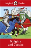 Ladybird Readers Level 4: Knights and Castles Book
