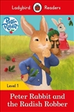 Ladybird Readers Level 1: Peter Rabbit and the Raddish Robber Book