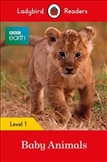 Ladybird Readers Level 1: BBC Earth Baby Animals Book