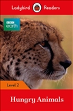 Ladybird Readers Level 2: BBC Earth Hungry Animals Book