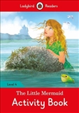 Ladybird Readers Level 4: Little Mermaid Activity Book