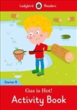 Ladybird Readers Level Starters B: Gus is Hot Activity Book