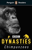 Penguin ELT Graded Reader 3: Dynasties - Chimpanzees