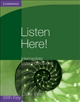Listen Here: Intermedate Listening Activities with Key
