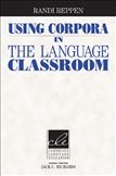 Using Corpora in the Language Classroom Paperback