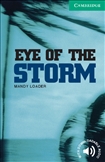 Cambridge English Reader Level 3 - The Eye of the Storm Book