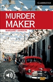 Cambridge English Reader Level 6 - Murder Maker Book