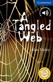 Cambridge English Reader Level 5 - A Tangled Web Book