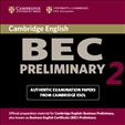 Cambridge BEC Practice Tests Preliminary 2 Audio CD