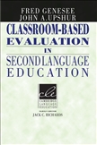 Classroom-Based Evaluation in Second Language Education 