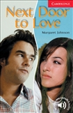 Cambridge English Reader Level 1 - Next Door to Love Book