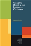 Using the Board in the Language Classroom Paperback