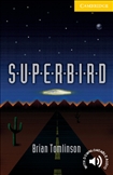 Cambridge English Reader Level 2 - Superbird Book