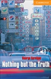 Cambridge English Reader Level 4: Nothing but the Truth Book