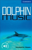 Cambridge English Reader Level 5 - Dolphin Music Book