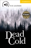 Cambridge English Reader Level 2 - Dead Cold Book