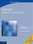 Infotech: English for Computer Users Teacher's Book Fourth Edition