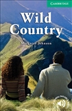 Cambridge English Reader Level 3 - Wild Country Book