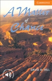 Cambridge English Reader Level 4 - A Matter of Chance Book