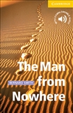 Cambridge English Reader Level 2 - The Man from Nowhere Book