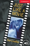 Cambridge English Reader Level 1 - Just Like a Movie Book