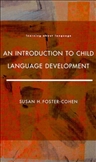 An Introduction To Child Language Development Paperback