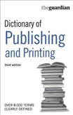 Dictionary of Printing and Publishing Third Edition