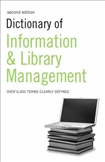 Dictionary of Information and Library Management Second Edition