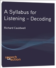 A Syllabus for Listening: Decoding