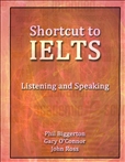 Shortcut to IELTS: Listening and Speaking