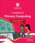 Cambridge Primary Computing 3 Learner's Book with...