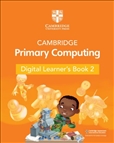Cambridge Primary Computing 2 *DIGITAL* Learner's *ACCESS CODE ONLY*