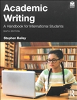 Academic Writing: A Handbook for International Students Sixth Edition