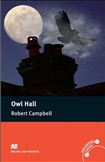 Macmillan Graded Reader Pre-intermediate: Owl Hall Book...