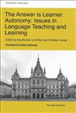 The Answer is Learner Autonomy: Issues in Language...