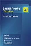 English Profile Studies 4 The CEFR in Practice