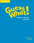 Guess What! 2 Teacher's Book with DVD