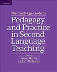 Cambridge Guide to Pedagogy and Practice in Second Language Teaching