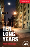 Cambridge English Reader Level 1 - Ten Long Years Book