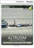 Cambridge Discovery Reader Level B1+: Altruism: What's...