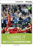 Cambridge Discovery Reader Level B1: Losing It The...