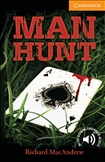 Cambridge English Reader Level 4 - Man Hunt Book