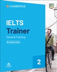 IELTS Trainer 2 General Training Six Practice Tests...