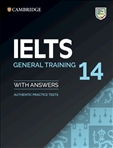 Cambridge IELTS 14 General Training Student's Book with Key