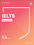 IELTS Vocabulary Up to Bands 6.5 and Above with Downloadable Audio